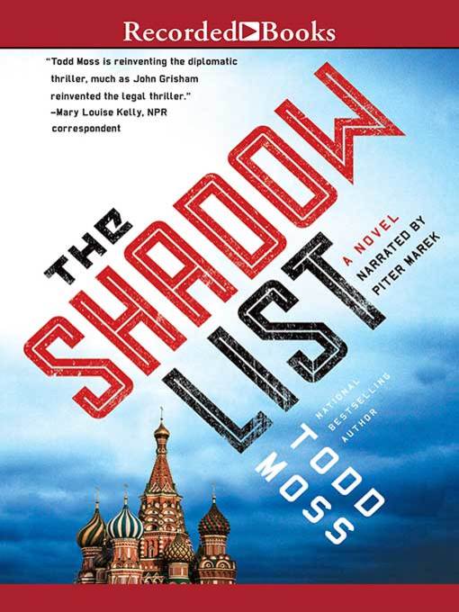 Title details for The Shadow List by Todd Moss - Available